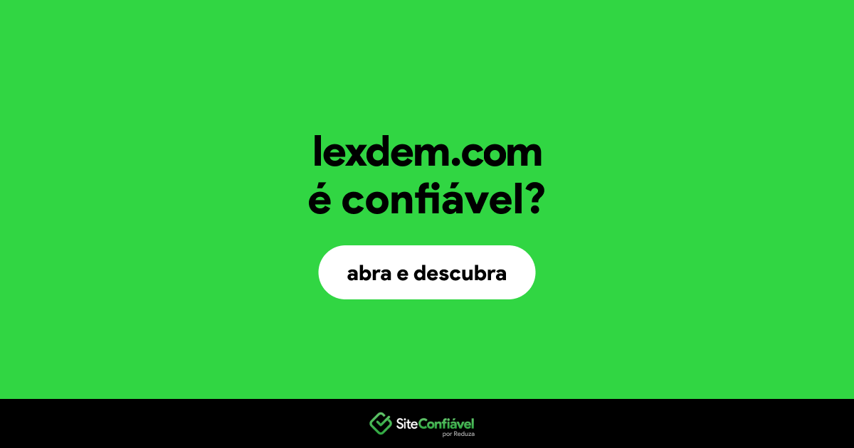 O site lexdem.com é confiável?