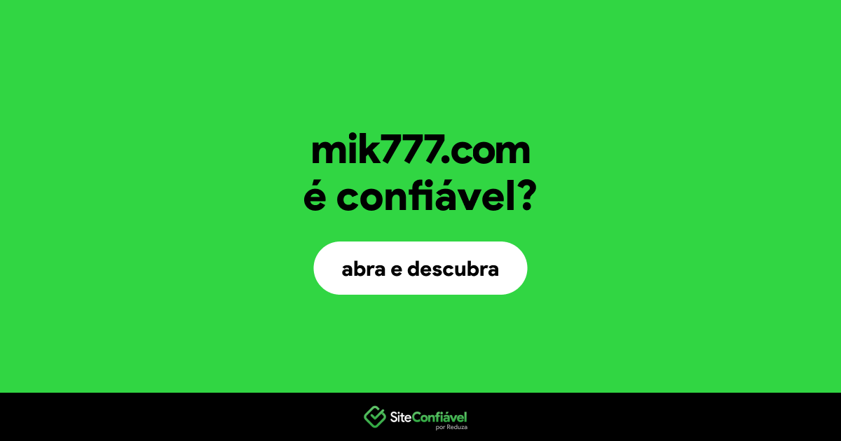 O site mik777.com é confiável?