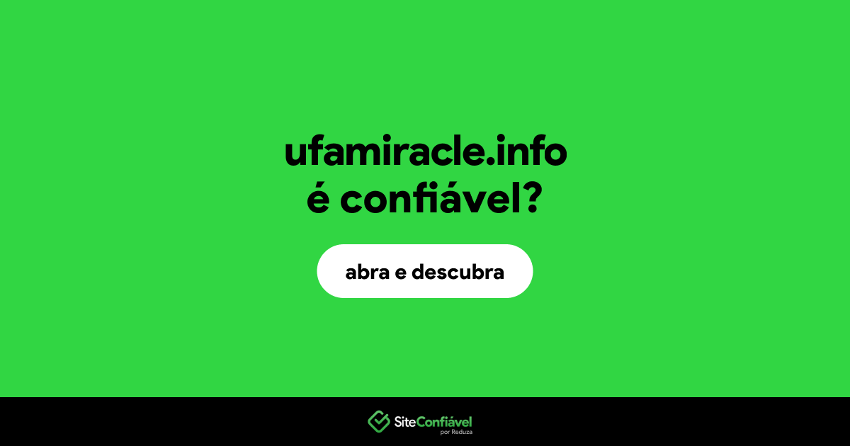 O site ufamiracle.info é confiável?