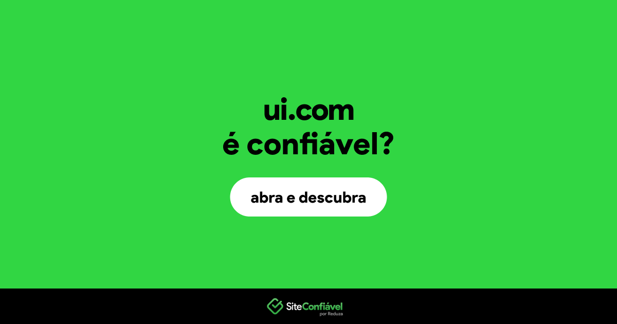 O site ui.com é confiável?