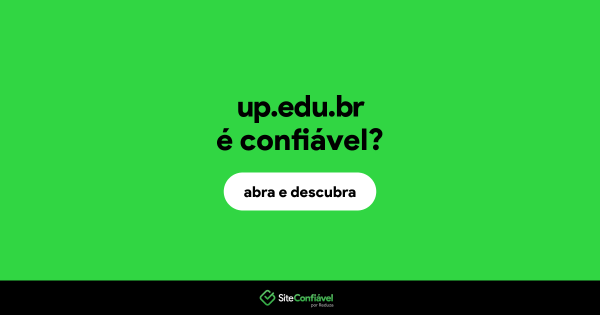 O site up.edu.br é confiável?