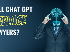 Will Chat GPT Replace Lawyers?