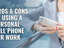 Pros & Cons of Using a Personal Cell Phone for Work