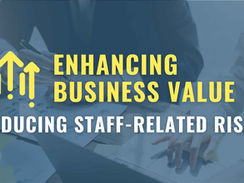 Enhancing Business Value by Reducing Staff-Related Risks