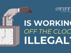 Is Working Off the Clock Illegal?