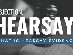 What Is Hearsay Evidence?