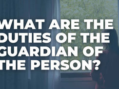 What are the Duties of the Guardian of the Person?