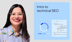 Intro to technical SEO: A guide to improving crawling and indexing for better rankings