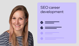 SEO career development: How to prioritize your growth when skills change every year