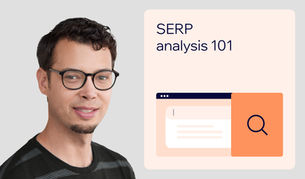 SERP analysis 101: How can I rank for this keyword?