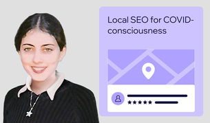 2024: Local SEO for COVID-consciousness