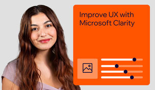 Microsoft Clarity: Get more from your SEO by improving UX and conversions