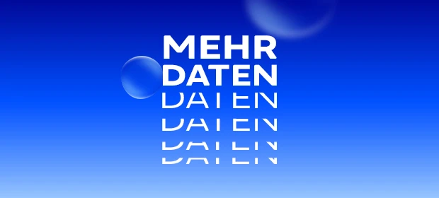 Mehr Daten