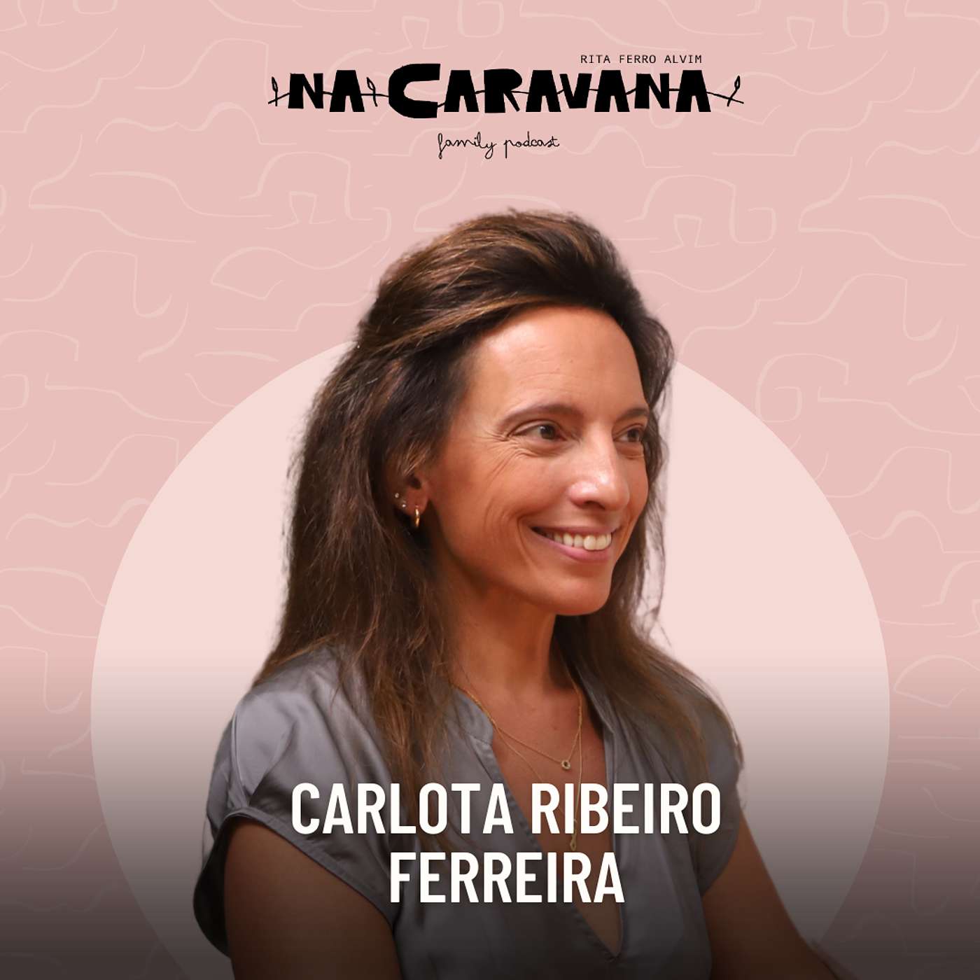 N'A Caravana com Carlota Ribeiro Ferreira #249 Ser Humano, Felicidade e Byron Bay