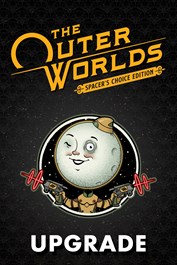 The Outer Worlds: Spacer's Choice Edition Upgrade