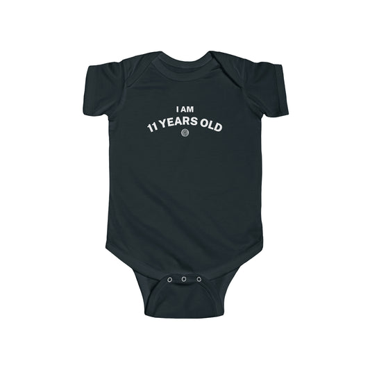 "I Am 11 Years Old" Onesie