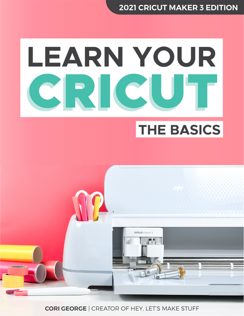 Learn Your Cricut: The Basics eBook