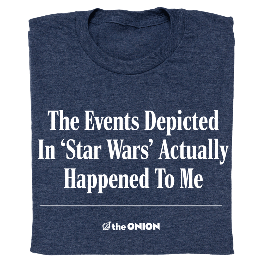 'The Events Depicted In 'Star Wars' Headline T-Shirt