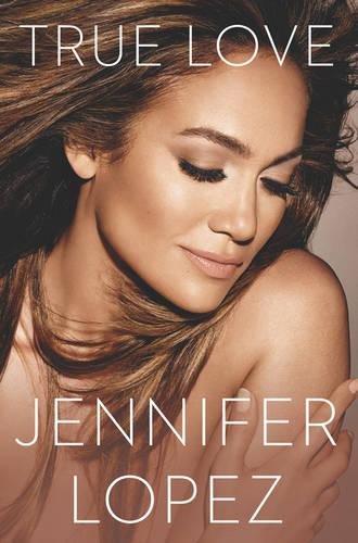 "True Love" by Jennifer Lopez