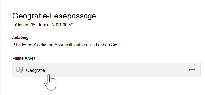 Screenshot der Schüler-/Studentenerfahrung. Der Text lautet: Textpassage „Geographie“, Fällig am 15. Januar 2021, 12:59 Uhr, Anweisungen: Lesen Sie diese Textpassage laut vor, und geben Sie meine Arbeit ab, mit einer Schaltfläche ab, die „Geographie“ besagt.