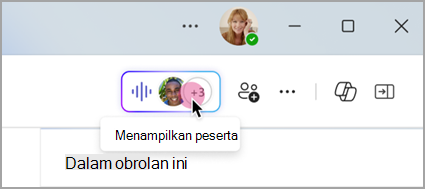 Pilih indikator langsung dalam obrolan grup untuk menampilkan peserta rapat instan.