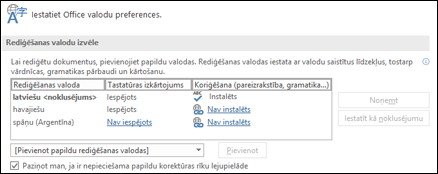 Dialoglodziņš, kurā varat pievienot, atlasīt vai noņemt valodu, ko Office izmanto kā rediģēšanas un korektūras rīku valodu.