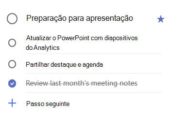 Visão detalhada da tarefa Prep para apresentação com três etapas: Atualizar PowerPoint com slides de análise, contorno de partilha e agenda e rever as notas de reunião do mês passado, que está concluída