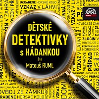 Matouš Ruml – Dětské detektivky s hádankou