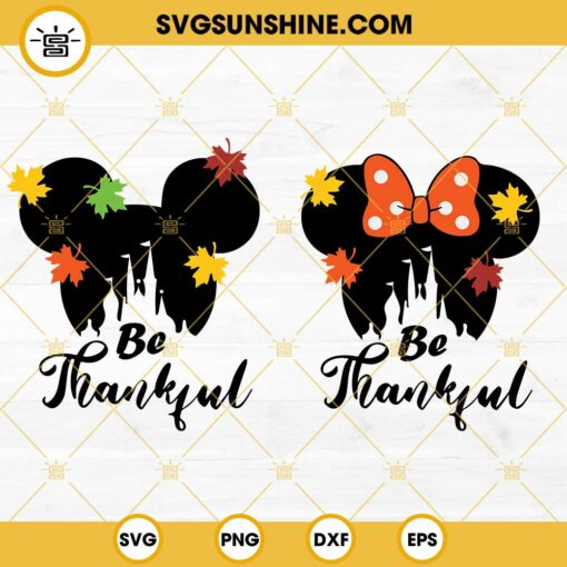 Mickey Minnie Be Thankful SVG Bundle, Mouse Heads Castle Fall ...