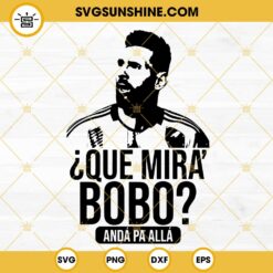 Lionel Messi SVG, Que Mira Bobo Anda Pa Alla SVG, Argentina SVG, Argentina National Football Team SVG