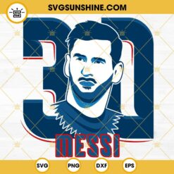 Messi 30 PSG SVG, Lionel Messi 30 SVG, Messi SVG PNG DXF EPS Cut Files