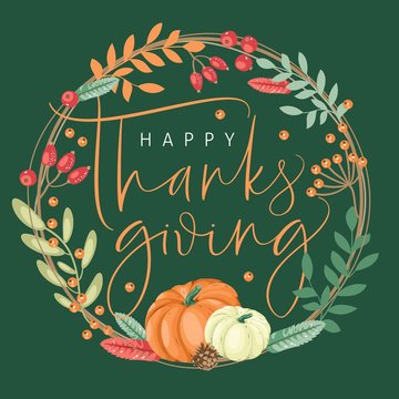 Happy thanksgiving card with modern brush calligraphy and decorative wreath. Vector illustration