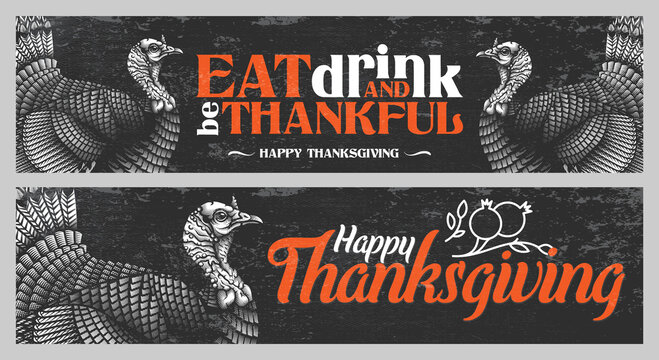 "Eat, drink and be thankful. Happy Thanksgiving" - thanksgiving invitation banner design. Vector illustration of wild turkey in engraving technique with lettering on grunge background.