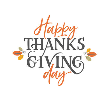 Hand drawn Thanksgiving lettering typography poster. Celebration text «Happy Thanksgiving day»  white background for postcard, icon, logo or badge. Vector vintage style calligraphy.