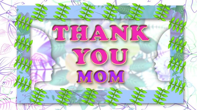 thank you mom greetings for mother's day in decorated with colorful flowers. happy mother's day concept.