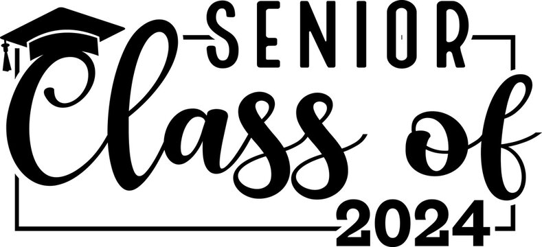 Graduation senior class of 2024 typography clip art design on plain white transparent isolated background for card, shirt, hoodie, sweatshirt, apparel, tag, mug, icon, poster or badge