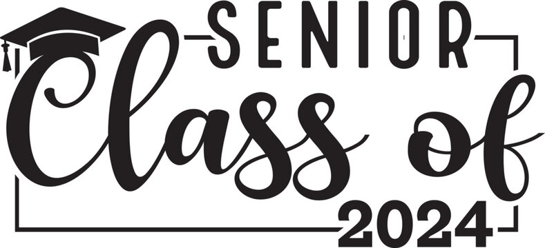 Graduation senior class of 2024 typography clip art design on plain white transparent isolated background for card, shirt, hoodie, sweatshirt, apparel, tag, mug, icon, poster or badge