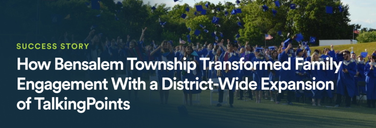 Photo of Bensalem Township graduating students with overlaid headline: How Bensalem Township Transformed Family Engagement With a District-Wide Expansion of TalkingPoints