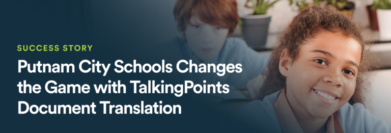 Success Story: Putnam City Schools Changes the Game with TalkingPoints Document Translation