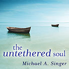 The Untethered Soul