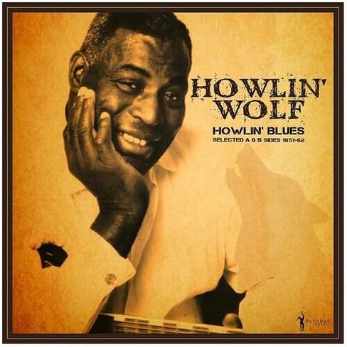 Howlin Wolf - Howlin' Blues Selected A & B Sides 1951-1962 (Vinyl) - image 1 of 1