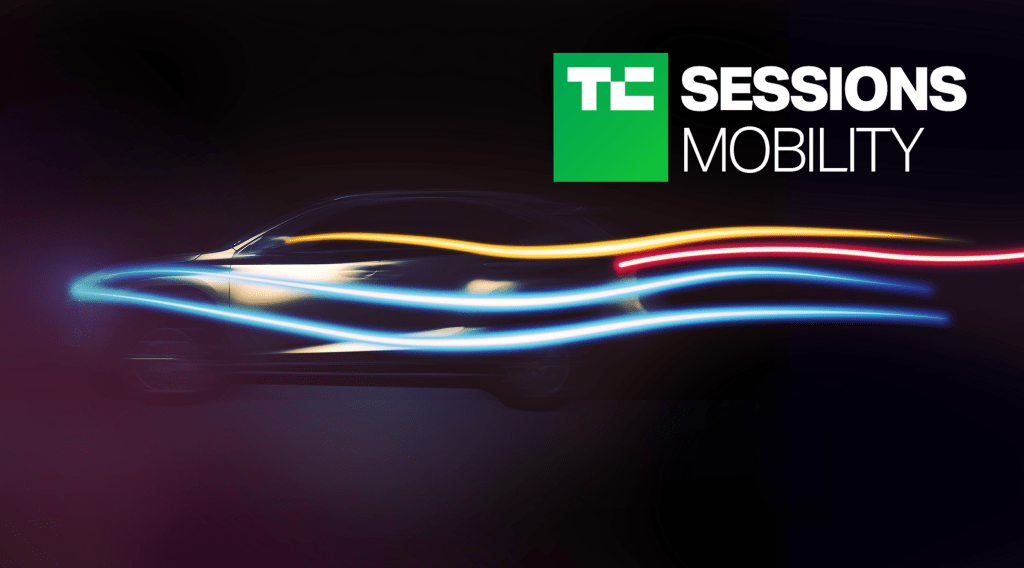 Announcing the all new, virtual agenda for TC Sessions: Mobility