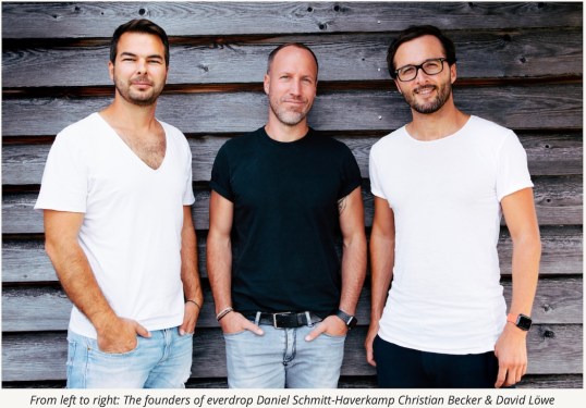 The founders of everdrop: Daniel Schmitt-Haverkamp Christian Becker & David Löwe