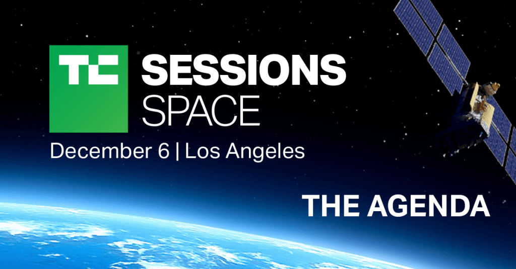 Announcing the agenda for TechCrunch Sessions: Space in Los Angeles