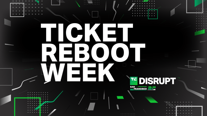 TechCrunch Disrupt 2024 Reboot Week