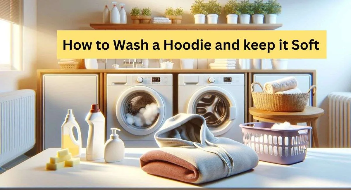 How to Wash a Hoodie and Keep it Soft 