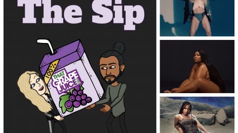 Listen: The Sip – Episode 31 (ft. Ciara, Lizzo, Cardi B, Normani, & More)