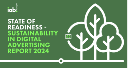 State of Readiness - Sustainability in Digital Advertising 2024