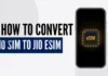 How to convert jio sim to esim online