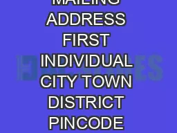 of  INDIVIDUAL DETAILS DETAILS FOR JOINT APPLICANT TO BE GIVEN SEPARATELY MAILING ADDRESS FIRST INDIVIDUAL CITY TOWN DISTRICT PINCODE STATE COUNTRY PERMANENT ADDRESS IF DIFFERENT FROM ABOVE CITY TOW